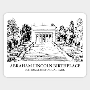 Abraham Lincoln Birthplace National Historical Park Magnet